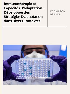 cover image of Immunothérapie et Capacités D'adaptation